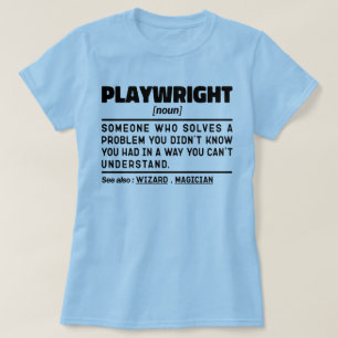Playwright Noun Funny Theater Schreiben Drama Love T-Shirt