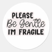 "Please Be Gentle I'm Fragile" Stickers | Cute (Vorderseite)