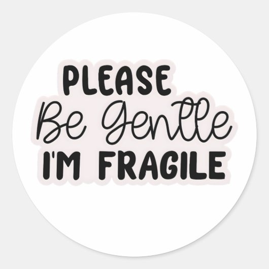 "Please Be Gentle I'm Fragile" Stickers | Cute  (Vorderseite)