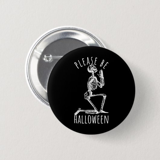 Please Be Halloween Spooky Season Skeleton Button (Vorne & Hinten)