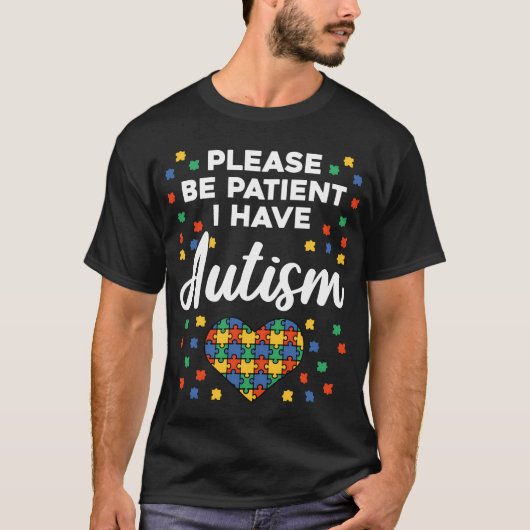Please Be Patient I Have Autism family T-Shirt (Vorderseite)