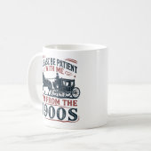 "Please Be Patient I'm From the 1900s" Sarcasm Mug Kaffeetasse (Vorderseite Links)