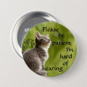 Please be patient I'm hard of hearing badge Button (Vorne & Hinten)