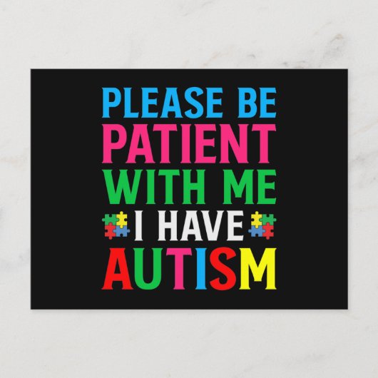 Please Be Patient With Me I Have Autism Einladungspostkarte (Vorderseite)