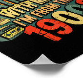 Please Be Patient With Me I'm From The 1900s Humor Poster (Ecke)