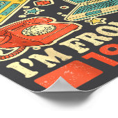 Please Be Patient With Me I'm From The 1900s  Poster (Ecke)