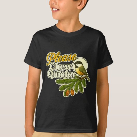 Please Chew Quieter Bird Nature, Birding Joke, Nat T-Shirt (Vorderseite)