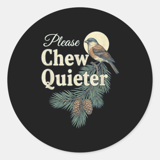 Please Chew Quieter Christmas Funny Novelty Runder Aufkleber (Vorderseite)