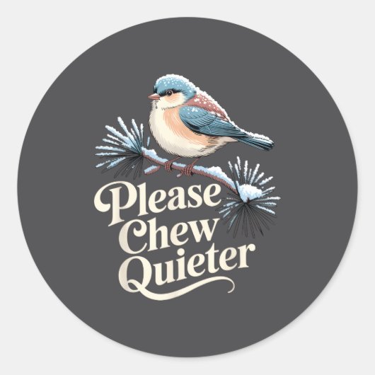Please Chew Quieter Funny Introvert Christmas Bird Runder Aufkleber (Vorderseite)