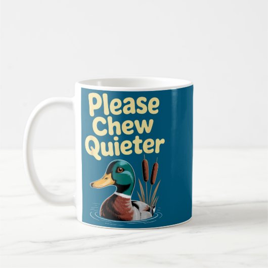 Please Chew Quieter Funny Introvert Funny Duck Lov Kaffeetasse (Links)