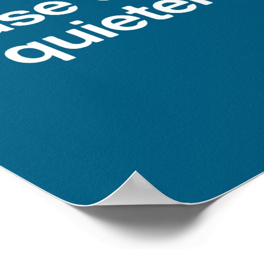 Please Chew Quieter Funny Sarcastic Saying Silence Poster (Ecke)