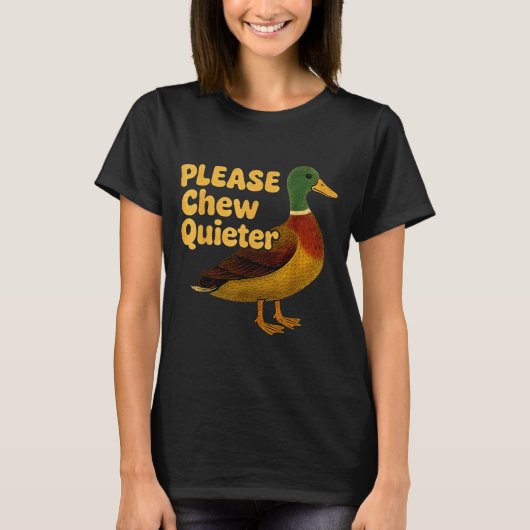 Please Chew Quieter Sarcastic Animal Quote Quirky  T-Shirt (Vorderseite)