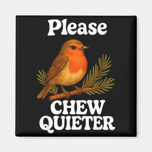 Please Chew Quieter Vintage Bird Groovy Design  Magnet (Vorne)
