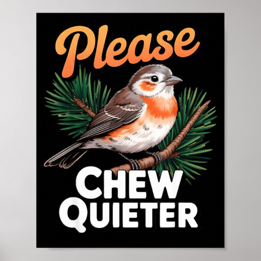 Please Chew Quieter Vintage Bird Groovy Design  Poster (Vorne)