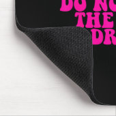Please Do Not Feed The S Drugs Apparel  Mousepad (Ecke)