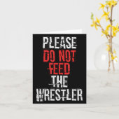 Please Do Not Feed The Wrestler - Wrestling  Karte (Gelbe Blume)