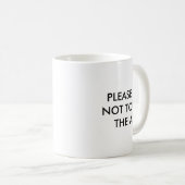 Please Do Not Touch The Art  Kaffeetasse (VorderseiteRechts)