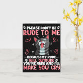 Please Dont Be Rude To Me Cat Lover Funny Tounge O Karte (Gelbe Blume)