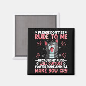 Please Dont Be Rude To Me Cat Lover Funny Tounge O Magnet (Vorderseite/Rückseite)