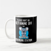 Please Don't Do Ketamine Off The Koala Kare Changi Kaffeetasse (Links)