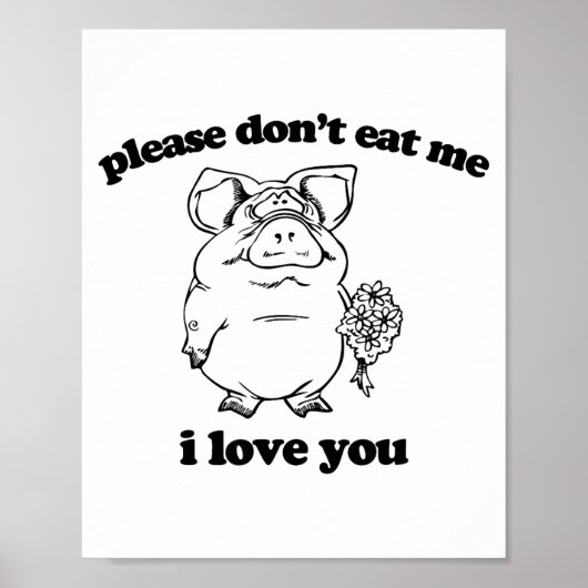 Please Don't Eat Me, I Love You Funny Saying Novel Poster (Vorne)