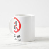 Please Don't Feed Me Funny  Kaffeetasse (Vorderseite Links)