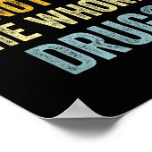 Please Don't Feed The S Drugs  Poster (Ecke)