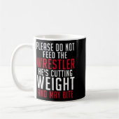 Please Dont Feed The Wrestler He Is Cutting Weight Kaffeetasse (Links)