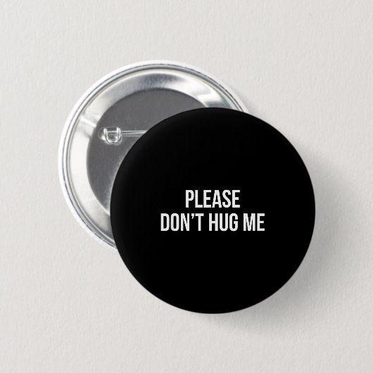 Please Don't Hug Me - Button (Vorne & Hinten)