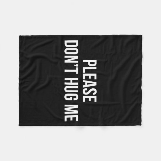 Please Don't Hug Me -  Fleecedecke (Vorderseite (Horizontal))