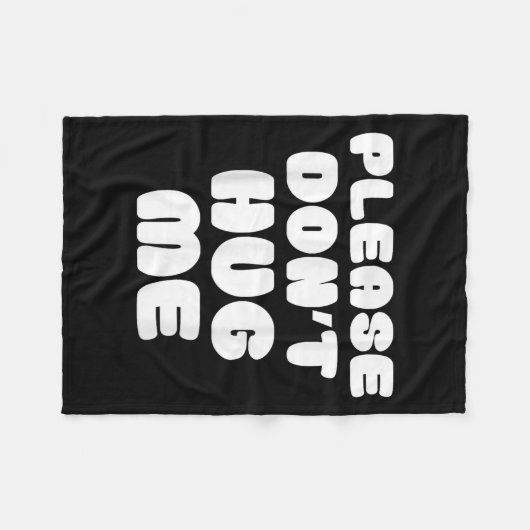 Please Don't Hug Me Funny Fleecedecke (Vorderseite (Horizontal))