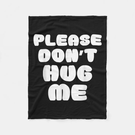 Please Don't Hug Me Funny Fleecedecke (Vorderseite)
