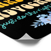 Please Don't Make Me Advocate Just Do The Right Th Poster (Ecke)