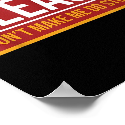 Please Don't Make Me Do Stuff Funny Quotes Sarcast Poster (Ecke)