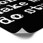 Please Don't Make Me Do Stuff Shirt, Funny Teen Poster (Ecke)