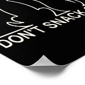 Please Don't Snack On Me,they Are Eating The Cats Poster (Ecke)