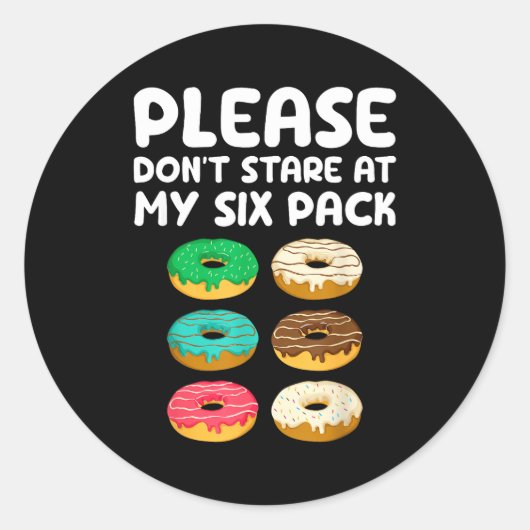 Please Don't Stare At My Six Pack Donuts Abs Funny Runder Aufkleber (Vorderseite)