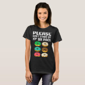 Please Don't Stare At My Six Pack Donuts Abs Funny T-Shirt (Vorne ganz)