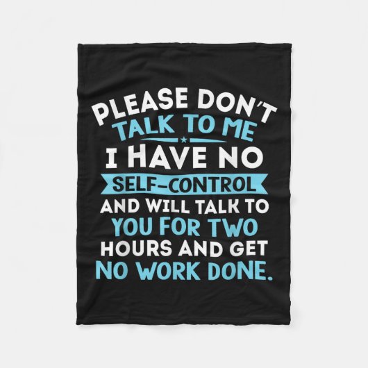 Please Don't Talk To Me I Have No Self Control - F Fleecedecke (Vorderseite)