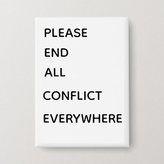Please end all conflict eve button (Vorderseite)
