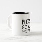 Please Go Away I'm Reading Mug – Book Lover Zweifarbige Tasse (Vorderseite Links)