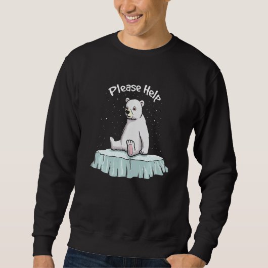 Please Help Ice Bear Wildlife Polar Animal Arctic Sweatshirt (Vorderseite)