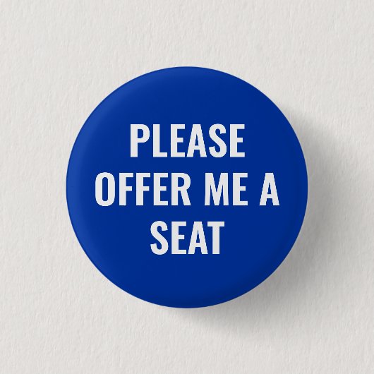 Please Offer Me a Seat - personalized text Button (Vorderseite)