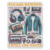 Please Rewind - I still Use Tabes Aufkleber (Vorderseite)