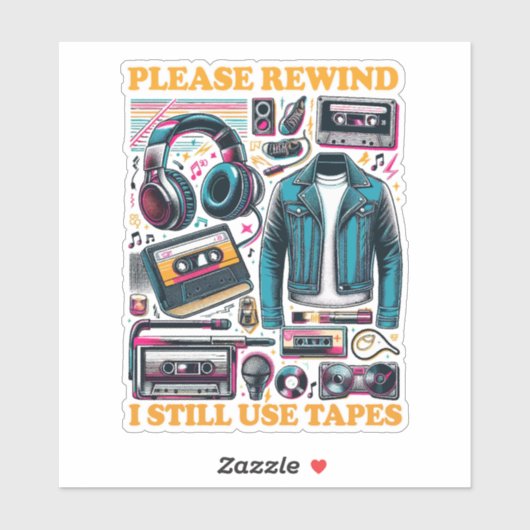 Please Rewind - I still Use Tabes Aufkleber (Blatt)