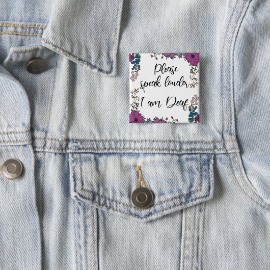 Please speak louder I am Deaf Button (Beispiel)
