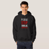 Please Stop Smoking Cigarettes Anti Smoking Prom Hoodie (Vorne ganz)