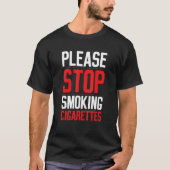 Please Stop Smoking Cigarettes Anti Smoking Prom T-Shirt (Vorderseite)