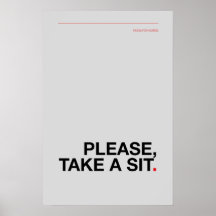 PLEASE, TAKE A SIT – Funny Bathroom Poster
