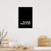 PLEASE, TAKE A SIT – Funny Bathroom Poster (Küche)